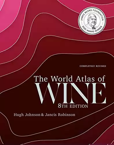 The World Atlas of Wine: 8th Edition